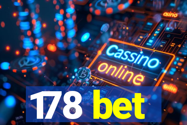 178 bet